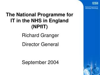 The National Programme for IT in the NHS in England (NPfIT)