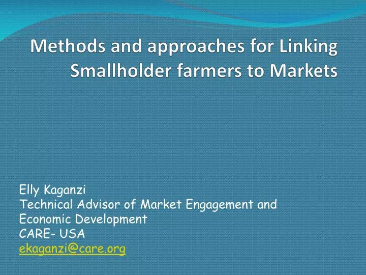 methods and approaches for linking smallholder farmers to markets