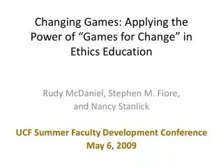 Changing Games: Applying the Power of “Games for Change” in Ethics Education