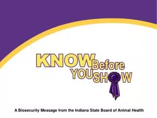 A Biosecurity Message from the Indiana State Board of Animal Health