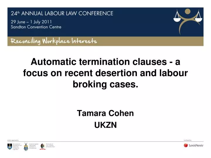 automatic termination clauses a focus on recent desertion and labour broking cases