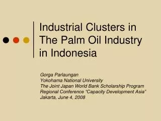 Industrial Clusters in The Palm Oil Industry in Indonesia