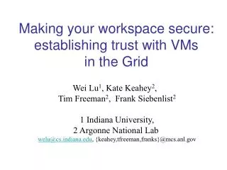 Making your workspace secure: establishing trust with VMs in the Grid