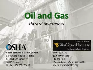 Susan Harwood Training Grant		800 626 4748 Safety and Health Training			130 Tower Lane Oil and Gas Industry			PO Box 661