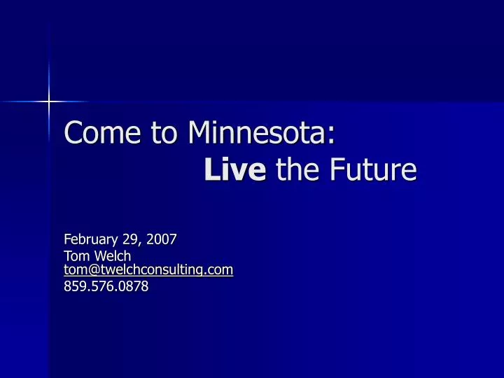 come to minnesota live the future