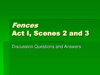 Fences Act I, Scenes 2 and 3