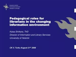 Pedagogical roles for librarians in the changing information environment