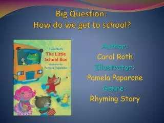 Big Question: How do we get to school?