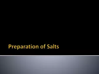 Preparation of Salts