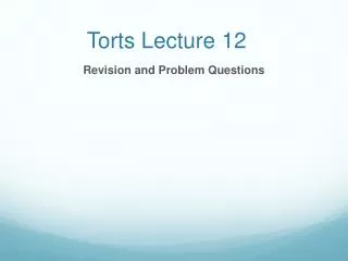 Torts Lecture 12