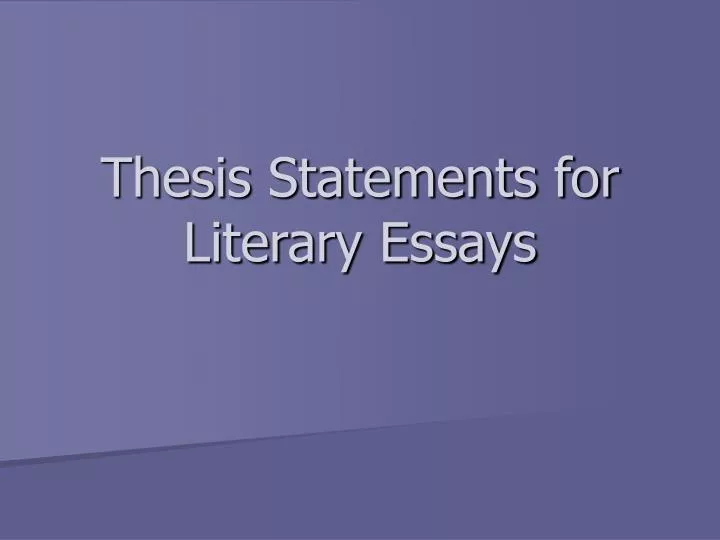 thesis statements for literary essays
