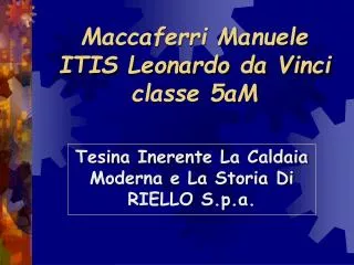 Maccaferri Manuele ITIS Leonardo da Vinci classe 5aM