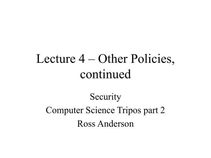 lecture 4 other policies continued