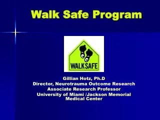 Walk Safe Program
