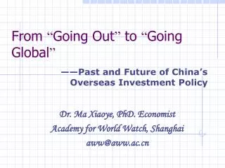 From “ Going Out ” to “ Going Global ”