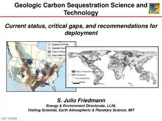 Geologic Carbon Sequestration Science and Technology
