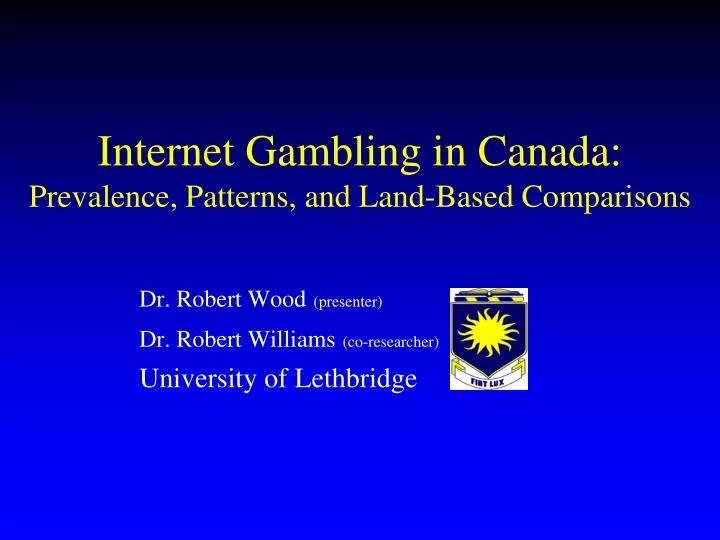internet gambling in canada prevalence patterns and land based comparisons