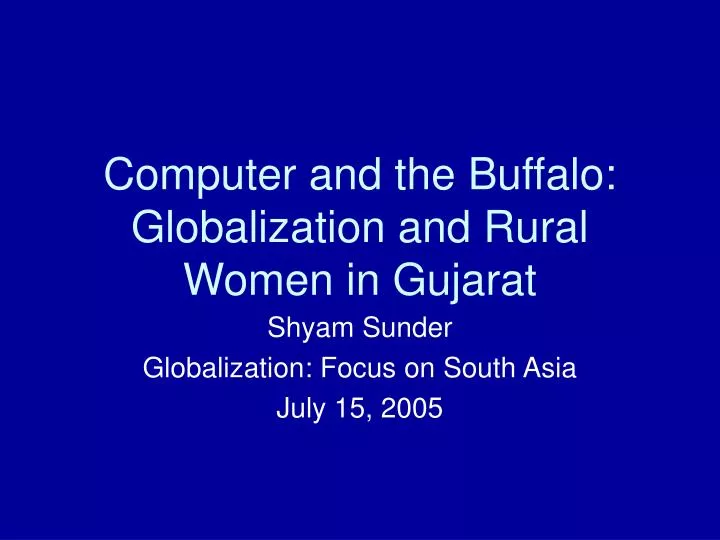 computer and the buffalo globalization and rural women in gujarat