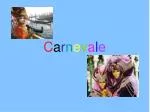C a r n e v a l e - slide 1