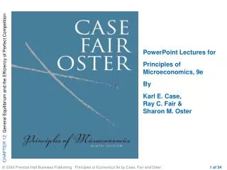 PowerPoint Lectures for Principles of Microeconomics, 9e By Karl E. Case, Ray C. Fair &amp; Sharon M. Oster