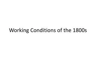 Working Conditions of the 1800s