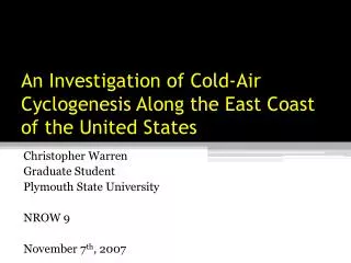 An Investigation of Cold-Air Cyclogenesis Along the East Coast of the United States