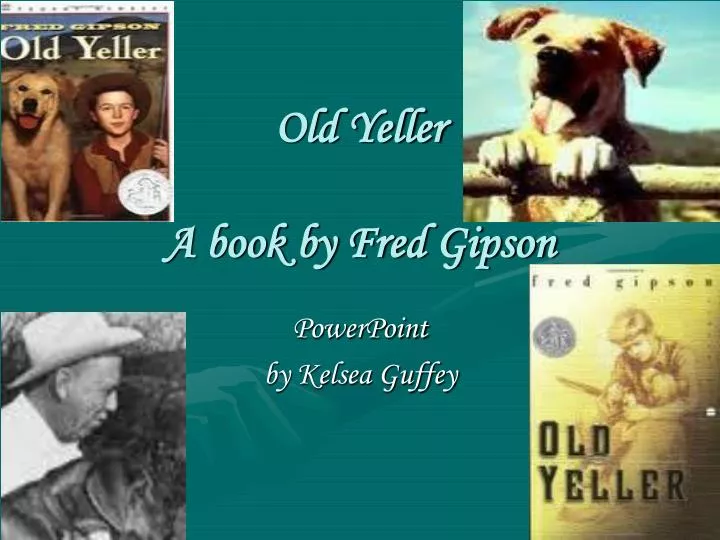 old yeller a book by fred gipson