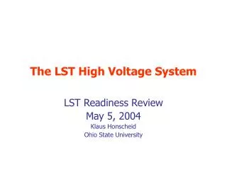 The LST High Voltage System