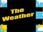 The Weather - slide 1