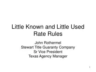 Little Known and Little Used Rate Rules