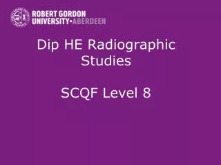 dip he radiographic studies scqf level 8