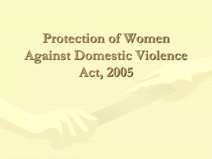 protection of women against domestic violence act 2005