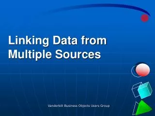 Linking Data from Multiple Sources