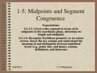 1-5: Midpoints and Segment Congruence