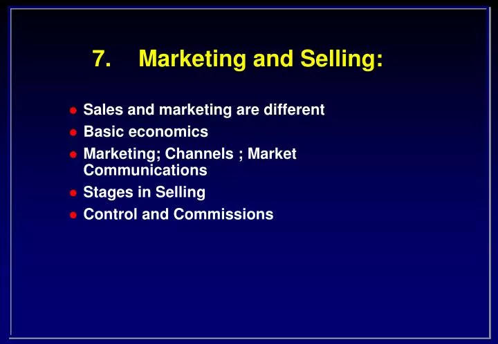 7 marketing and selling