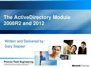The ActiveDirectory Module 2008R2 and 2012