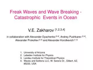 Freak Waves and Wave Breaking - Catastrophic Events in Ocean