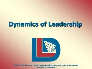 Dynamics of Leadership