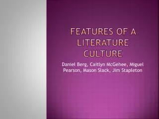 Features of a Literature Culture