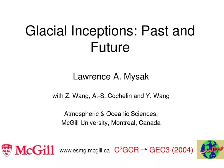 glacial inceptions past and future