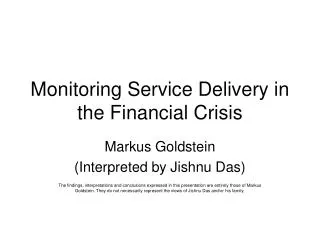 Monitoring Service Delivery in the Financial Crisis