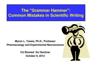 The &quot;Grammar Hammer&quot;: Common Mistakes in Scientific Writing