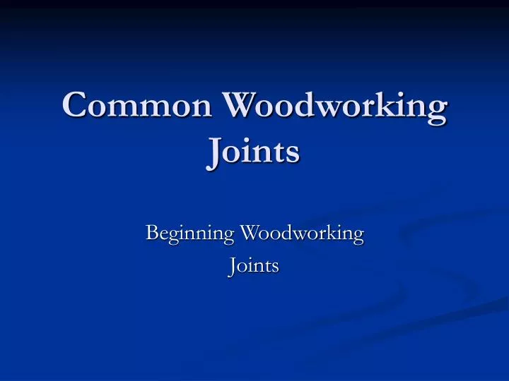 common woodworking joints