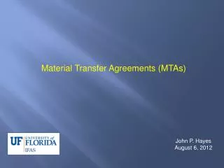 Material Transfer Agreements (MTAs)