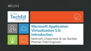Microsoft Application Virtualization 5.0: Introduction