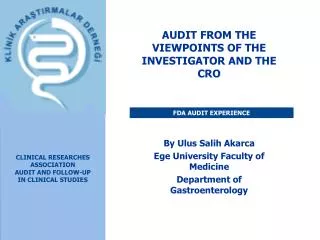 CLINICAL RESEARCHES ASSOCIATION AUDIT AND FOLLOW-UP IN CLINICAL STUDIES