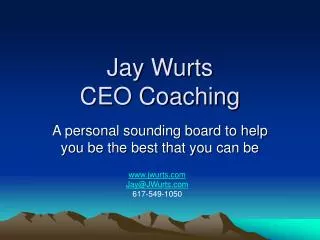 Jay Wurts CEO Coaching
