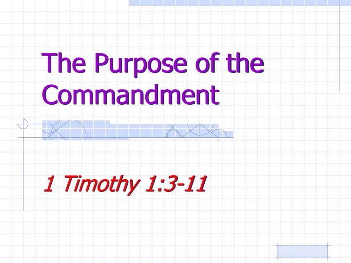 the purpose of the commandment
