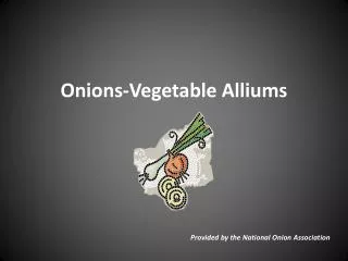Onions-Vegetable Alliums