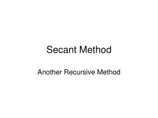 Secant Method